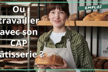 Ou travailler cap patisserie